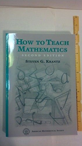9780821813980: How to Teach Mathematics: A Personal Perspective