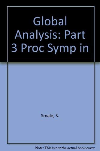 Stock image for Global Analysis. Proceedings of Symposia in Pure Mathematics, Volume 16 for sale by Zubal-Books, Since 1961