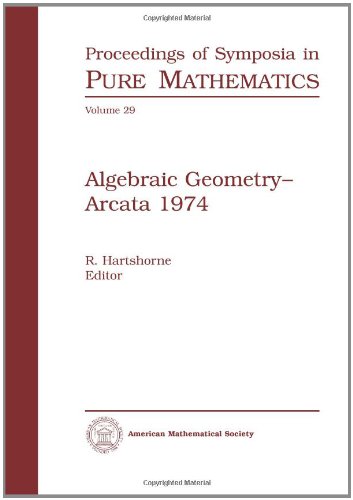 9780821814291: Algebraic Geometry - Arcata 1974 (Proceedings of Symposia in Pure Mathematics)