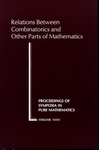 9780821814345: Relations Between Combinatorics and Other Parts of Mathematics: Proceedings of the Symposium in Pure Mathematics of the American Mathematical Society, ... State University, Columbus, Ohio, March 20-23