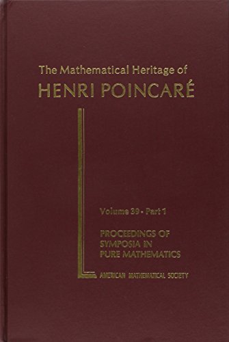 Stock image for Mathematical Heritage of Henri Poincare (Proceedings of Symposia in Pure Mathematics) (2 Volumes) for sale by Browsers' Bookstore, CBA