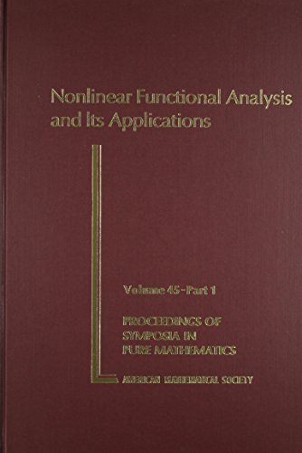 Beispielbild fr Nonlinear Functional Analysis and Its Applications Pt 1 (Proceedings of Symposia in Pure Mathematics, V. 45) zum Verkauf von Zubal-Books, Since 1961