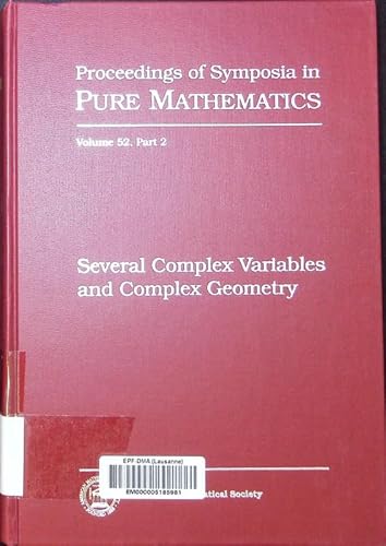 Imagen de archivo de Several Complex Variables and Complex Geometry, Part 2 (Proceedings of Symposia in Pure Mathematics, Band 52). a la venta por Antiquariat Bernhardt