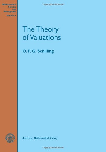 Beispielbild fr The Theory of Valuations zum Verkauf von Books on the Web