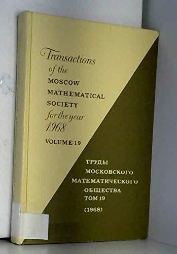 Transactions of the Moscow Mathematical Society: For the Year 1968 (19) (9780821816196) by American Mathematical Society