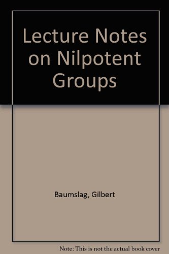 Lecture Notes on Nilpotent Groups (9780821816516) by Baumslag, Gilbert