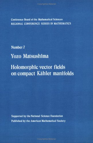 9780821816561: Holomorphic Vector Fields on Compact Kaehler Manifolds (CBMS regional conference series in mathematics)