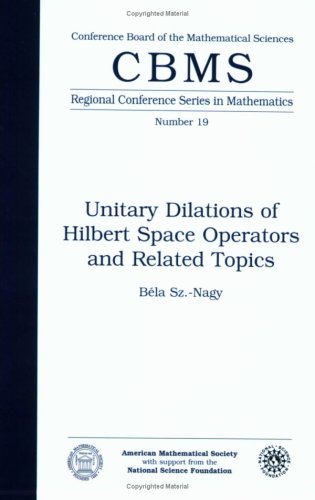 Stock image for Unitary Dilations of Hilbert space Operators and Related Topics. for sale by Richard Roberts Bookseller.