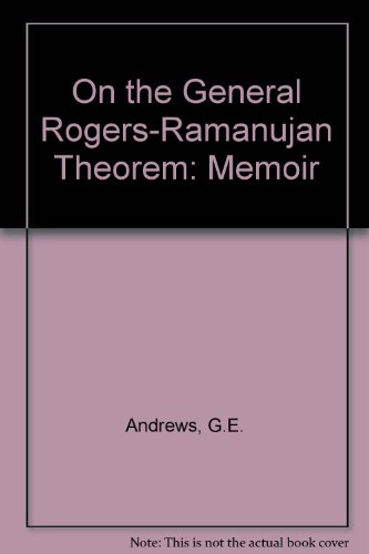 On the general Rogers-Ramanujan theorem (Memoirs of the American Mathematical Society, no. 152) (9780821818527) by [???]
