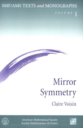 Stock image for Mirror Symmetry (Smf/Ams Texts and Monographs, V. 1) for sale by GF Books, Inc.