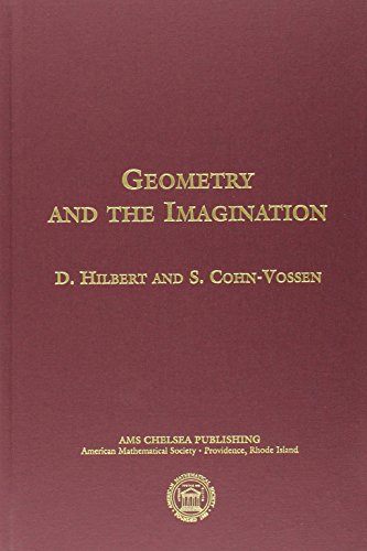 Geometry and the Imagination (AMS Chelsea Publishing) (9780821819982) by David Hilbert; S. Cohn-Vossen