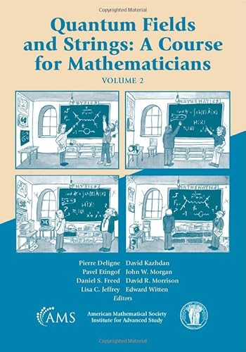 Quantum Fields and Strings: A Course for Mathematicians (Volume 2) (9780821820131) by Pierre Deligne