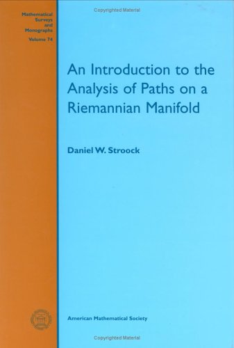 9780821820209: Introduction to the Analysis of Paths on a Riemannian Manifold: No.74 (Mathematical Surveys and Monographs)