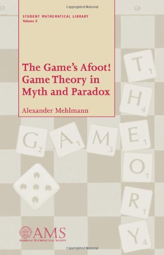 Beispielbild fr The Game's Afoot! : Game Theory in Myth and Paradox zum Verkauf von Better World Books