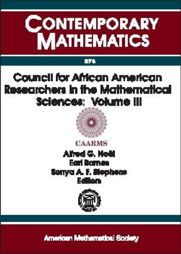 Stock image for Council for African American Researchers in the Mathematical Sciences, Volume 3 : Fifth Conference for African Mmerican Researchers in the Mathematical Sciences, June 22-25, 1999, University of Michigan, Ann Arbor, Michigan for sale by Better World Books: West