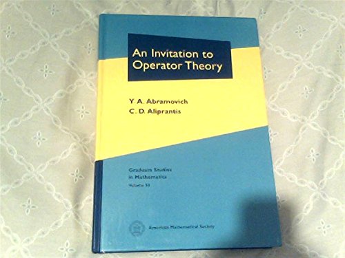 Beispielbild fr An Invitation to Operator Theory (Graduate Studies in Mathematics, 50) zum Verkauf von BooksRun