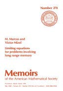 Limiting Equations for Problems Involving Long Range Memory (Memoirs of the American Mathematical Society) (9780821822784) by Marcus, M.; Mizel, Victor