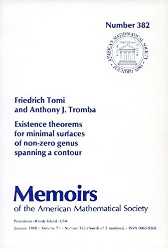 Existence Theorems for Minimal Surfaces of Non-Zero Genus Spanning a Contour (Memoirs of the American Mathematical Society) (9780821824450) by Tomi, Friedrich; Tromba, Anthony J.