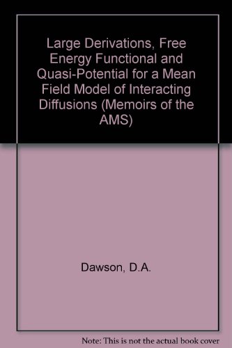 Stock image for Large Deviations, Free Energy Functional and Quasi-Potential for a Mean Field Model of Interacting Diffusions (Memoirs of the American Mathematical Society) for sale by Mispah books