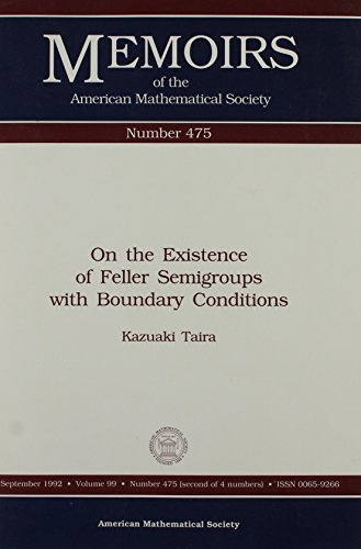 Stock image for On the Existence of Feller Semigroups With Boundary Conditions (Memoirs of the American Mathematical Society) for sale by Phatpocket Limited