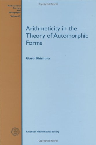 9780821826713: Arithmeticity in the Theory of Automorphic Forms: No. 82 (Mathematical Surveys and Monographs)
