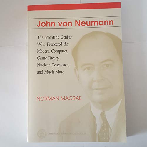 9780821826768: John Von Neumann: The Scientific Genius Who Pioneered the Modern Computer, Game Theory, Nuclear Deterrence, and Much More