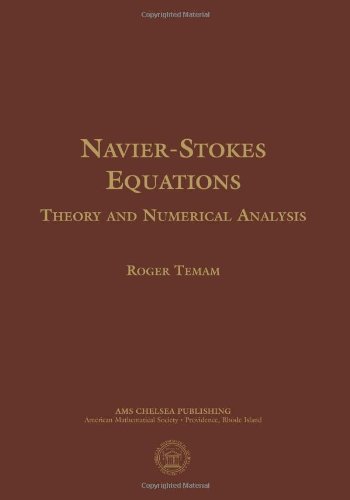 Navier-Stokes Equations: Theory and Numerical Analysis (AMS Chelsea Publishing) - Roger Temam