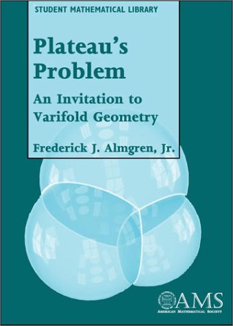 Stock image for Plateau's Problem: An Invitation to Varifold Geometry for sale by Revaluation Books