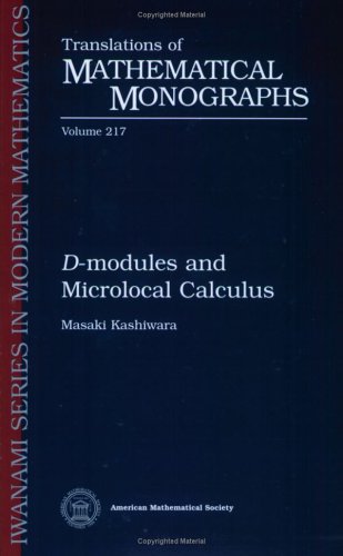 Stock image for D-Modules and Microlocal Calculus (Translations of Mathematical Monographs, Vol. 217) for sale by GF Books, Inc.
