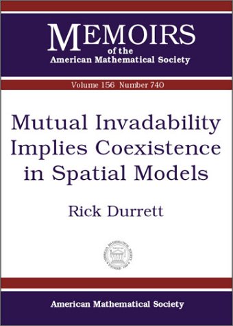 Imagen de archivo de Mutual Invadability Implies Coexistence in Spatial Models a la venta por GF Books, Inc.