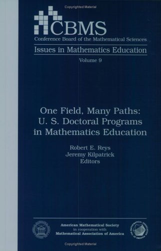 Stock image for One Field, Many Paths : U.S. Doctoral Programs in Mathematics Education for sale by Reader's Corner, Inc.