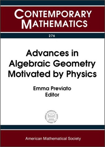 Stock image for Advances in Algebraic Geometry Motivated by Physics (Contemporary Mathematics) for sale by Stephen White Books