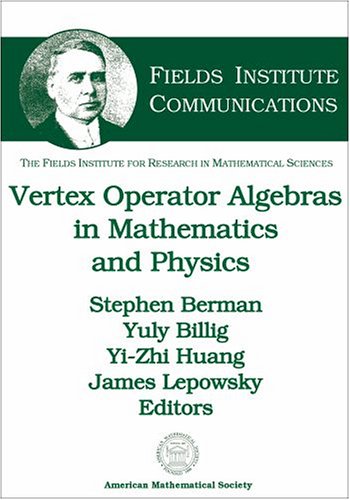 Imagen de archivo de Vertex Operator Algebras in Mathematics and Physics (Fields Institute Communications) a la venta por dsmbooks