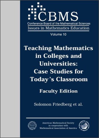 Imagen de archivo de Teaching Mathematics in Colleges and Universities : Case Studies for Today's Classroom a la venta por Better World Books Ltd