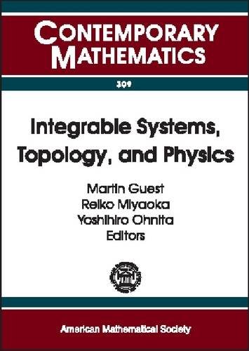 Immagine dell'editore per Integrable Systems, Topology, and Physics A Conference on Integrable Systems in Differential Geometry, University of Tokyo, Japan, July 17-21, 2000 venduto da Crossroad Books