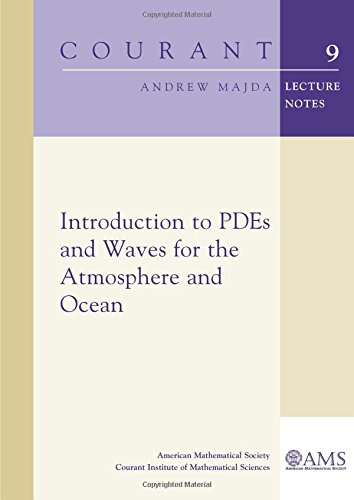 Introduction to Pdes and Waves for the Atmosphere and Ocean (Courant Lecture Notes)