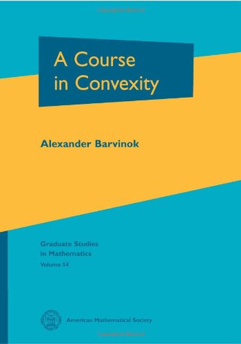 Stock image for A Course in Convexity (Graduate Studies in Mathematics, V. 54) (Graduate Studies in Mathematics, 54) for sale by Textbooks_Source