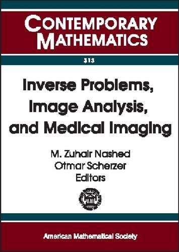 Stock image for Inverse Problems, Image Analysis, and Medical Imaging: Ams Special Session on Interaction of Inverse Problems and Image Analysis, January 10-13, 2001, for sale by ThriftBooks-Atlanta