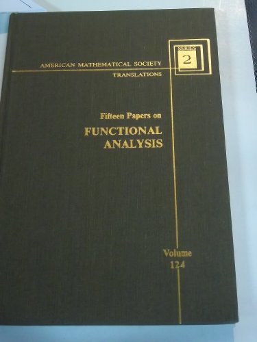 Beispielbild fr FIFTEEN PAPERS ON FUNCTIONAL ANALYSIS (Volume 124 AMERICAN MATHEMATICAL SOCIETY TRANSLATIONS: SERIES 2) zum Verkauf von Green Ink Booksellers