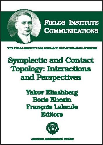 Symplectic and Contact Topology: Interactions and Perspectives (Fields Institute Communications)