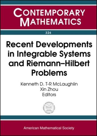9780821832035: Recent Developments in Integrable Systems and Riemann-Hilbert Problems: Ams Special Session, Integrable Systems and Riemann-Hilbert Problems, November ... University of Alabama, Birmingham, Alabama