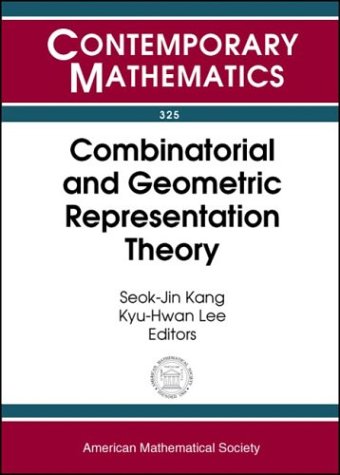 9780821832127: Combinatorial and Geometric Representation Theory (Contemporary Mathematics): An International Conference on Combinatorial and Geometric ... 2001, Seoul National University, Seoul, Korea