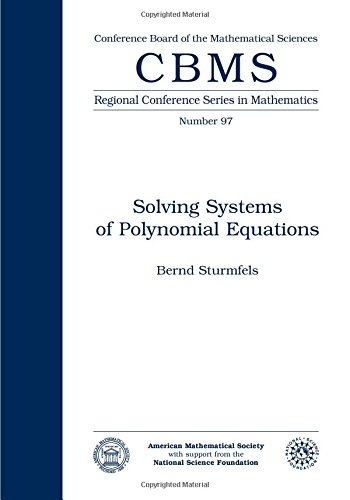 9780821832516: Solving Systems of Polynomial Equations (CBMS Regional Conference Series in Mathematics)