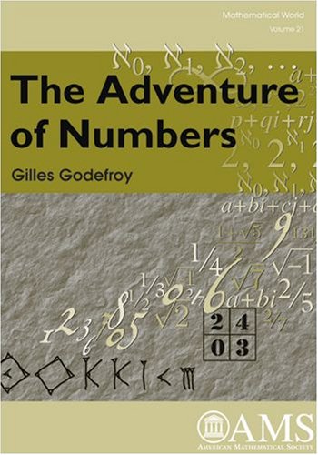 Beispielbild fr The Adventure of Numbers (MATHEMATICAL WORLD, Band 21) zum Verkauf von medimops