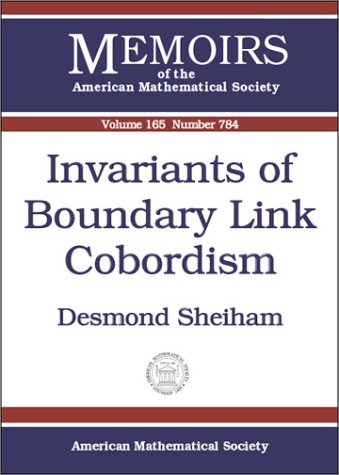 Invariants of Boundary Link Cobordism (Memoirs of the American Mathematical Society) (9780821833407) by Sheiham, Desmond