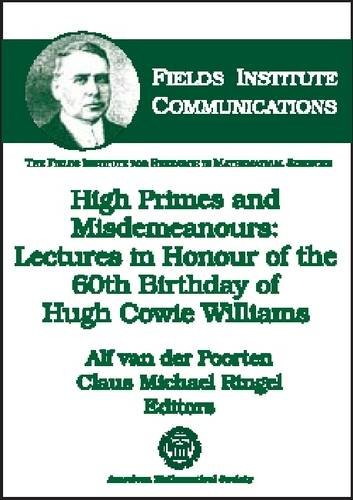 9780821833537: High Primes and Misdemeanours: Lectures in Honour of the 60th Birthday of Hugh Cowie Williams (Fields Institute Communications, 41)