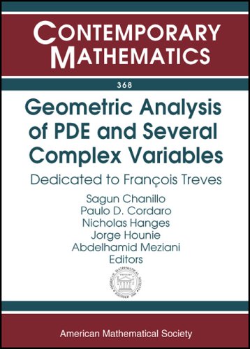 Stock image for Geometric Analysis Of PDE And Several Complex Variables: Dedicated To Francois Treves (Contemporary Mathematics, 368) for sale by dsmbooks