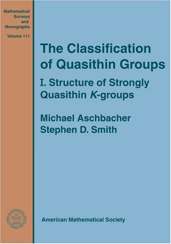 Imagen de archivo de The Classification of Quasithin Groups, Volume 1; Structure of Strongly Quasithin $K$-Groups a la venta por Better World Books