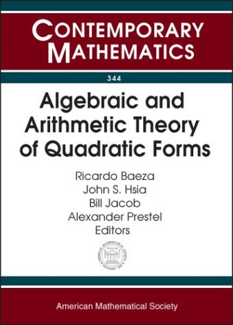 Algebraic and Arithmetic Theory of Quadratic Forms (9780821834411) by International Conference On The Algebraic And Arithmetic Theory Of Quadratic Forms (2002 : Universidad De Talca); Baeza, Ricardo; Hsia, John S.;...