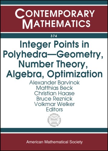 9780821834596: Integer Points in Polyhedra: Geometry, Number Theory, Algebra, Optimization (Contemporary Mathematics)